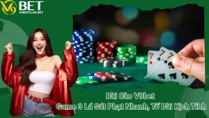 Bài Cào V9bet – Game 3 Lá Sát Phạt Nhanh, Tố Bài Kịch Tính