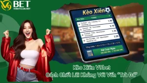 Kèo Xiên V9bet – Cách Chốt Lãi Khủng Với Vốn “Trà Đá”
